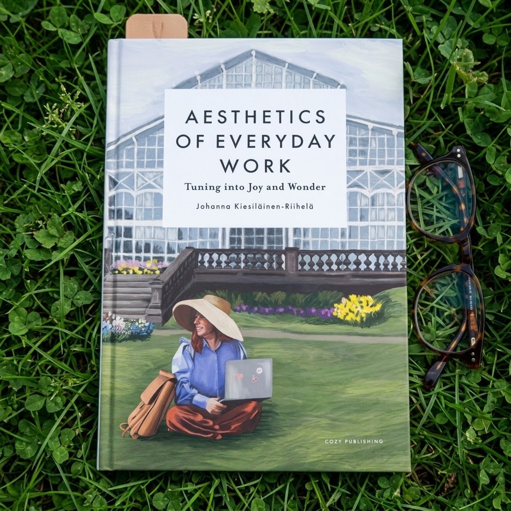 Aesthetics of Everyday Work: Tuning into Joy and Wonder